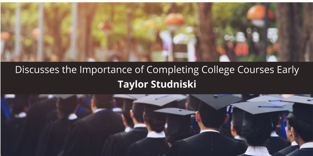 Taylor Studniski Discusses the Importance of Completing College